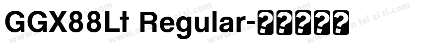 GGX88Lt Regular字体转换